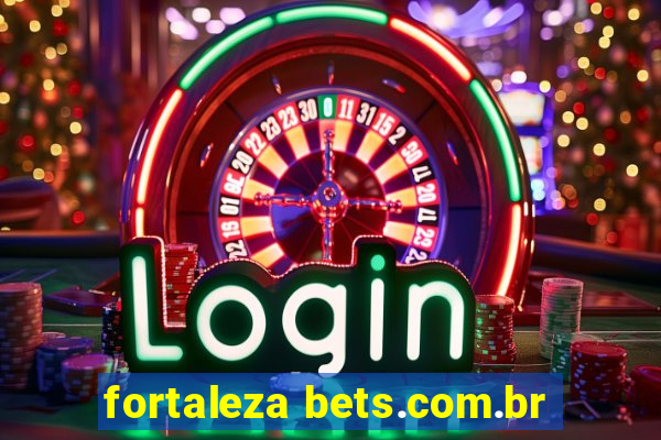 fortaleza bets.com.br